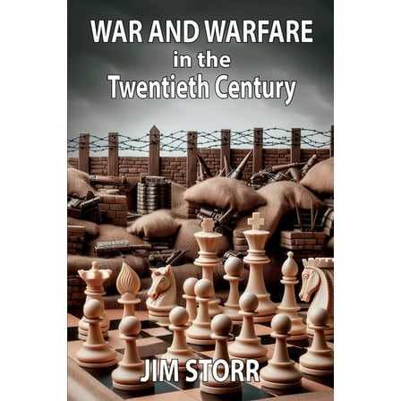 War and Warfare in the Twentieth Century, (Paperback)