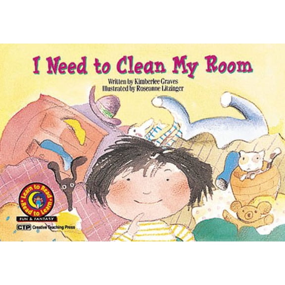 Pre-Owned I Need to Clean My Room Learn to Read, Fun & Fantasy (Learn to Read Fun and Fantasy) (Paperback) 1574712551 9781574712551