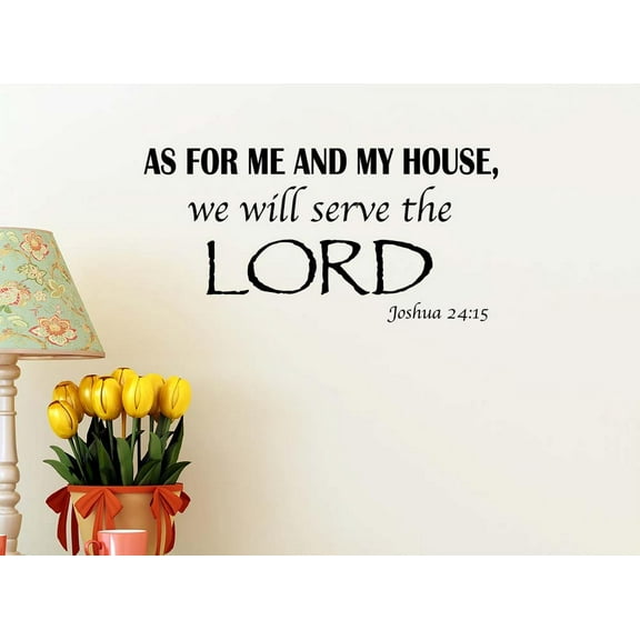 #2 As for me and My House we Serve The Lord 22 x 11 Vinyl Wall Quote Religious Decal Sticker Corinthians Calligraphy Art Decor Motivational Inspirational Decorative Lettering
