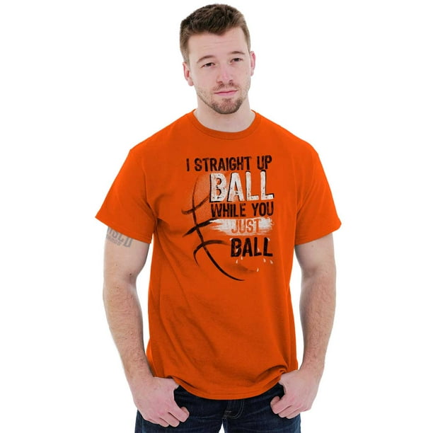 Sports Mens T-Shirts T Shirts Tees Tshirt Straight Up Ball Funny Basketball  Gym 
