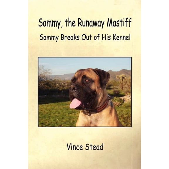 Sammy, the Runaway Mastiff, (Paperback)