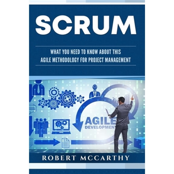 Pre-Owned Scrum: What You Need to Know About This Agile Methodology for Project Management