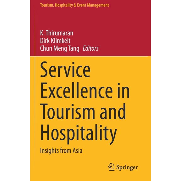 Tourism, Hospitality & Event Management: Service Excellence in Tourism and Hospitality : Insights from Asia (Paperback)