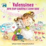 Valentines Are for Saying I Love You (Paperback)