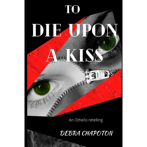 The Extraordinary Teens To Die Upon a Kiss: A Gender-Swapped Retelling of Othello, (Paperback)