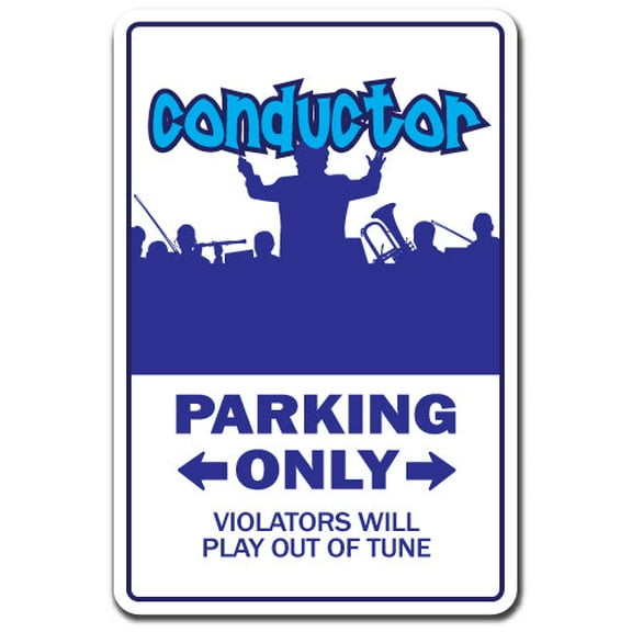 Conductor Street Sign | Indoor/Outdoor | Funny Home Decor for Garages, Living Rooms, Bedroom, Offices | SignMission personalized gift
