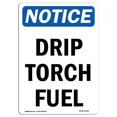 thumbnail image 1 of SignMission OS-NS-A-1218-V-11552 12 x 18 in. OSHA Notice Sign - Drip Torch Fuel, 1 of 1