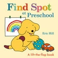 thumbnail image 3 of Eric Hill: Find Spot at Preschool: A Lift-The-Flap Book (Board Book), 3 of 3