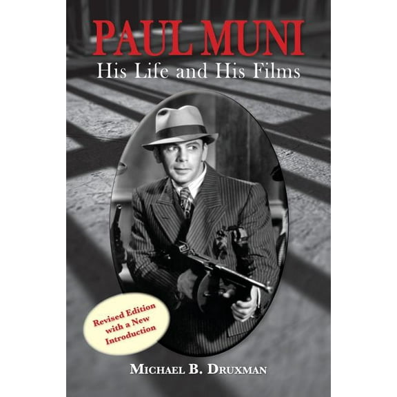 Paul Muni - His Life and His Films, (Paperback)