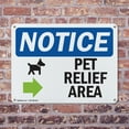thumbnail image 4 of (2 Pack) Pet Relief Area [Right Arrow] OSHA Notice Sign 24 Inch X 18 Inch Indoor / Outdoor Rust-Free Aluminum Metal Signs for Workplace, Workshop, and Construction Site, Made in the USA, 4 of 8