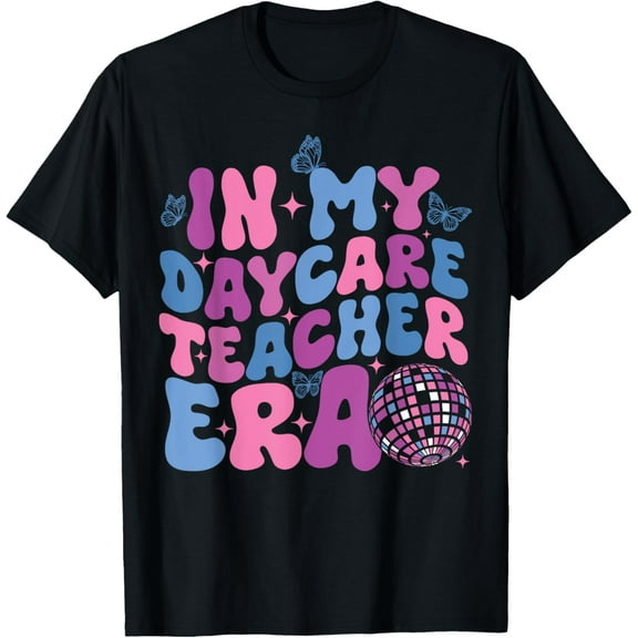 In My Daycare Teacher Era T-Shirt