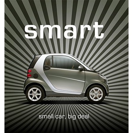 Smart : Small Car, Big Deal