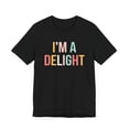 thumbnail image 3 of I'm a delight t-shirt funny attitude tshirt sarcastic t shirt dry humor, 3 of 7