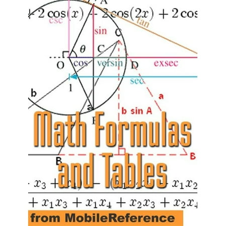 Trigonometry Tables Math Formulas And Tables: Algebra, Trigonometry, Geometry, Linear Algebra, Calculus, Statistics. Tables Of Integrals, Identities, Transforms & More (Mobi Study Guides) - eBook ()