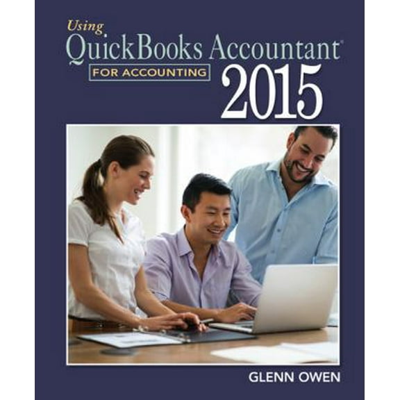 Pre-Owned Using QuickBooks Accountant 2015 for Accounting (with QuickBooks CD-Rom) (Paperback) 1305084772 9781305084773