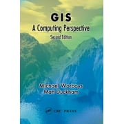 GIS: A Computing Perspective, Second Edition (Hardcover)