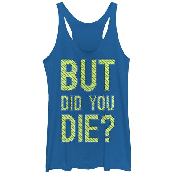Women's CHIN UP But Did You Die Racerback Tank Top Royal Blue Heather Small