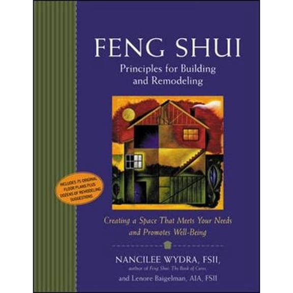 Feng Shui Principles for Building and Remodeling (Paperback) by Nancilee Wydra, Lenore Weiss Baigelman, Wydra Nancilee