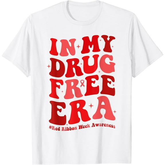 In My Drugs Free Era Funny Red Ribbon Week Awareness T-Shirt