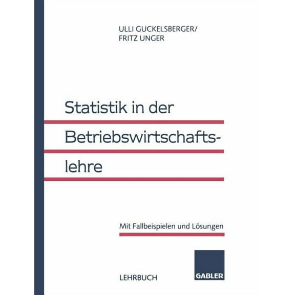Statistik in Der Betriebswirtschaftslehre, (Paperback)