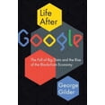 thumbnail image 4 of Life After Google: la Chute des Big Data et la Montée de l'Économie de la Blockchain, 4 of 8
