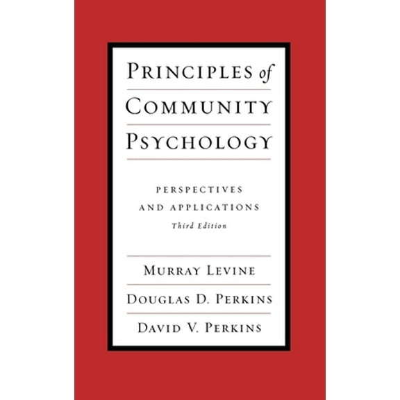Pre-Owned Principles of Community Psychology: Perspectives and Applications (Hardcover) 0195144171 9780195144178