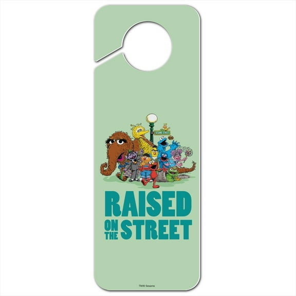 Sesame Street Raised on the Street Plastic Door Knob Hanger Sign