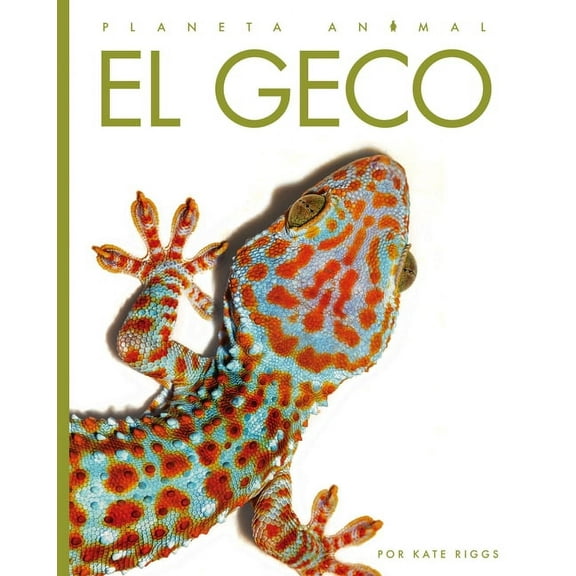 Planeta animal: El geco (Paperback)