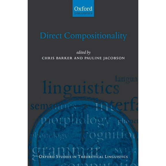 Oxford Studies in Theoretical Linguistic Direct Compositionality, Book 14, (Paperback)