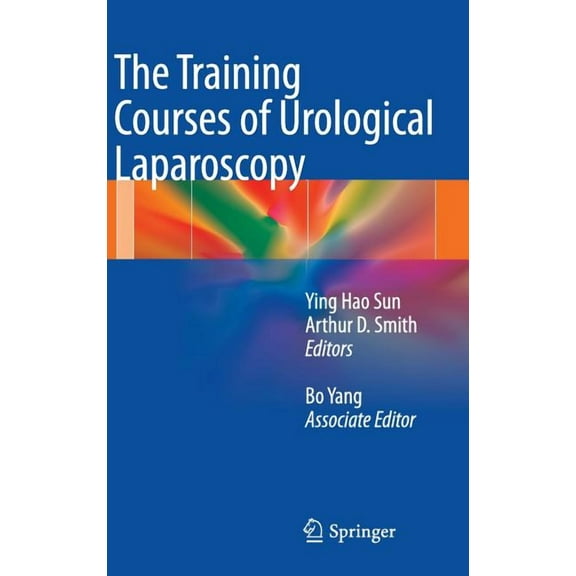 The Training Courses of Urological Laparoscopy, (Hardcover)