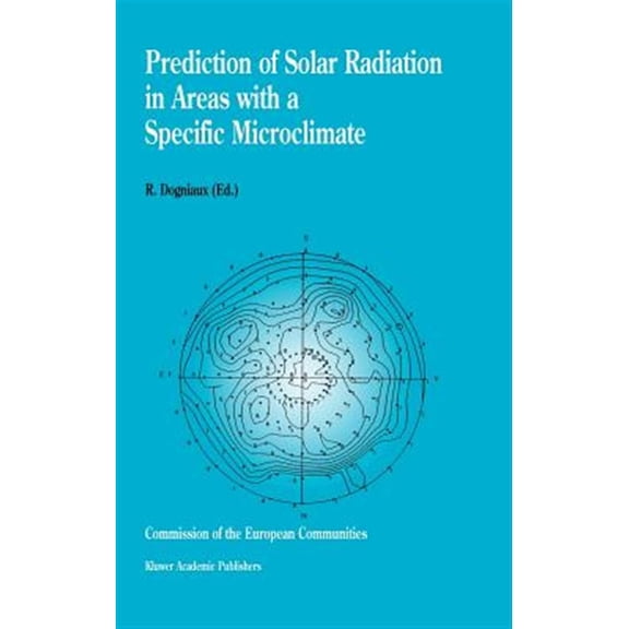 Pre-Owned Prediction of Solar Radiation in Areas with a Specific Microclimate (Hardcover)
