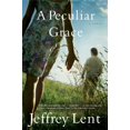 thumbnail image 1 of A Peculiar Grace: A Novel, 1 of 1