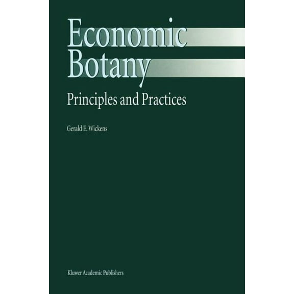Economic Botany: Principles and Practices, (Paperback)