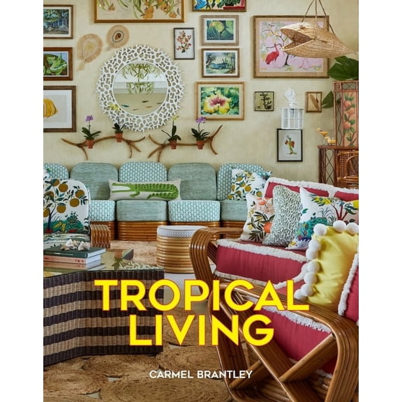 Tropical Living, (Hardcover)