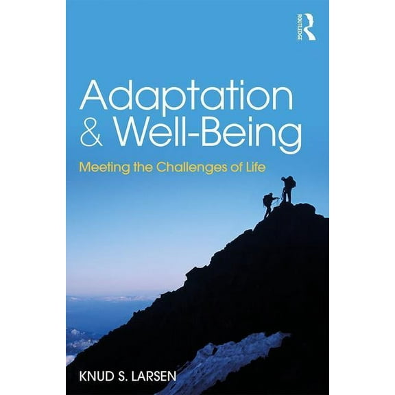 Adaptation and Well-Being: Meeting the Challenges of Life, (Paperback)