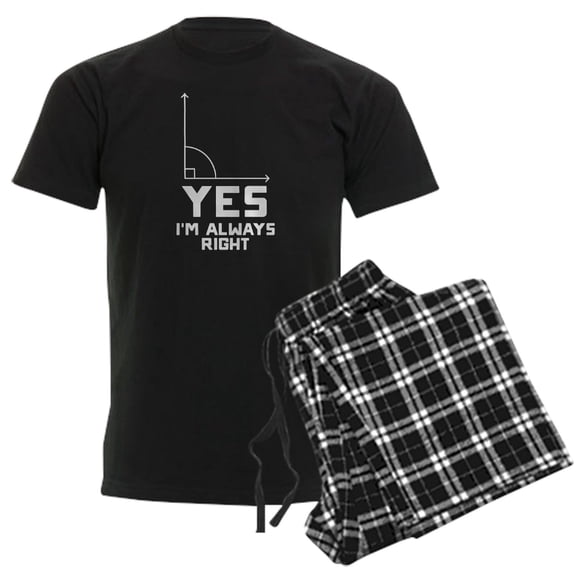 CafePress - Yes I'm Always Right Men's Dark Pajamas - Men's Dark Loose Fit Cotton Pajama Set