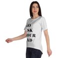thumbnail image 4 of Inkmeso Scoop-Neck Go Ask Your Dad Graphic Tshirt Short Sleeve Cotton Tee Blouse, 4 of 8