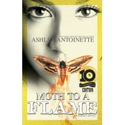 Moth to a Flame : Tenth Anniversary Edition (Paperback)