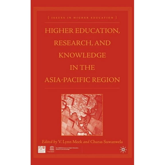 Issues in Higher Education Higher Education, Research, and Knowledge in the Asia Pacific Region, (Hardcover)
