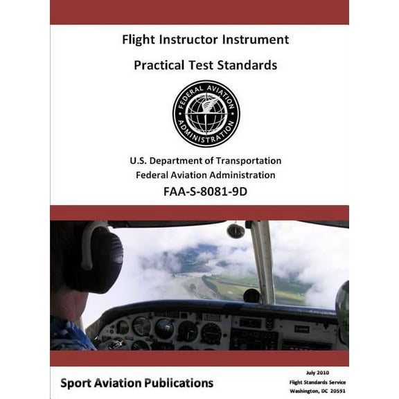 Flight Instructor Instrument Practical Test Standards - Airplane and Helicopter, (Paperback)