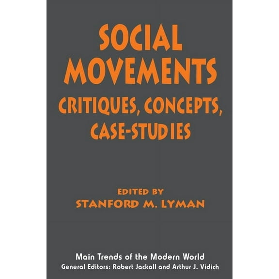 Main Trends of the Modern World Social Movements: Critiques, Concepts, Case Studies, Book 6, (Hardcover)