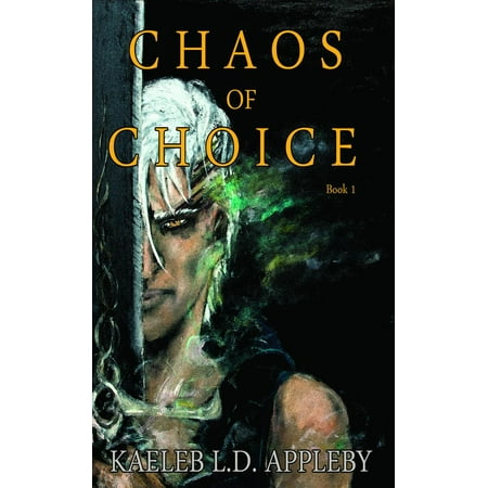 Chaos of Choice: Book One - Blood and Fog - eBook