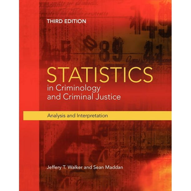 Statistics in Criminology and Criminal Justice Analysis and