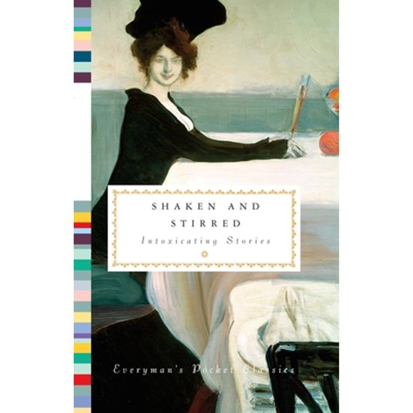 Pre-Owned Shaken and Stirred: Intoxicating Stories (Hardcover 9781101907801) by Diana Secker Tesdell