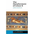 thumbnail image 1 of Pre-Owned The Decipherment of Linear B (Canto) (Paperback) 0521398304 9780521398305, 1 of 1