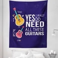 thumbnail image 1 of Saying Tapestry, Yes I Really Do Need All These Guitars Creator of Harmonious Tunes Illustration, Fabric Wall Hanging Decor for Bedroom Living Room Dorm, 5 Sizes, Indigo Marigold, by Ambesonne, 1 of 1
