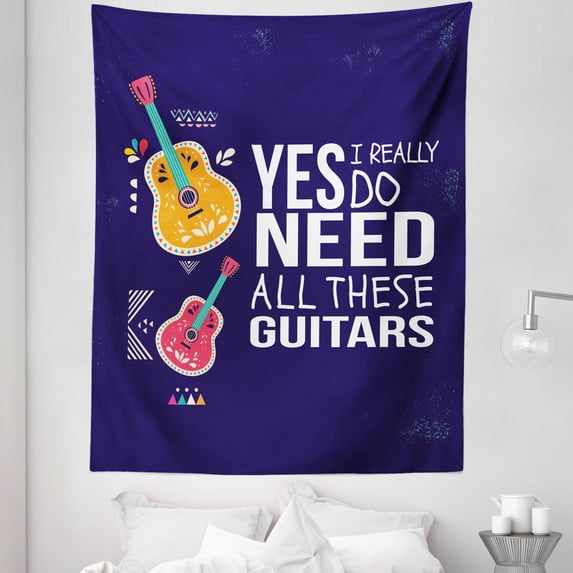 Saying Tapestry, Yes I Really Do Need All These Guitars Creator of Harmonious Tunes Illustration, Fabric Wall Hanging Decor for Bedroom Living Room Dorm, 5 Sizes, Indigo Marigold, by Ambesonne