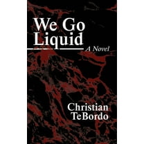 We Go Liquid, (Paperback)