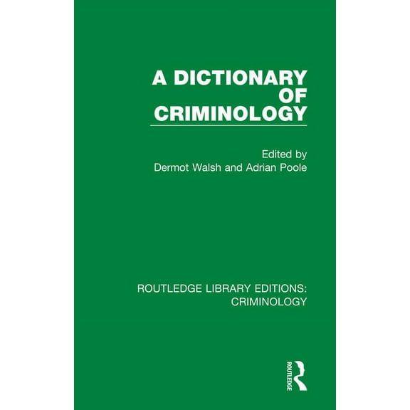 Routledge Library Editions: Criminology A Dictionary of Criminology, (Paperback)