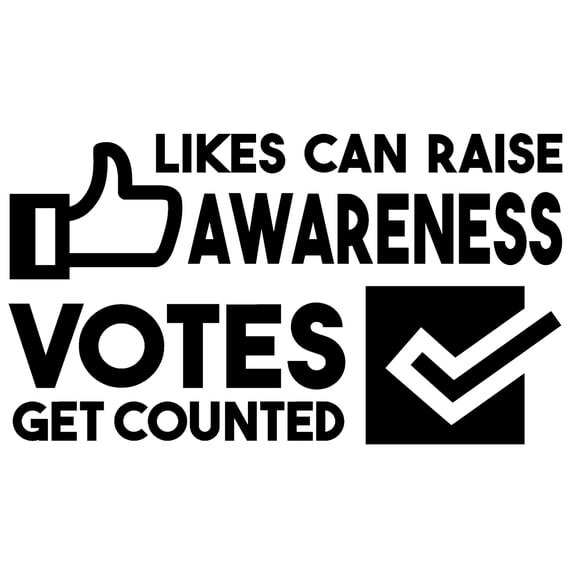 Likes Raise Awareness Votes Get Counted Funny Politics Activist Wall Decals for Walls Peel and Stick wall art murals Black Small 8 Inch